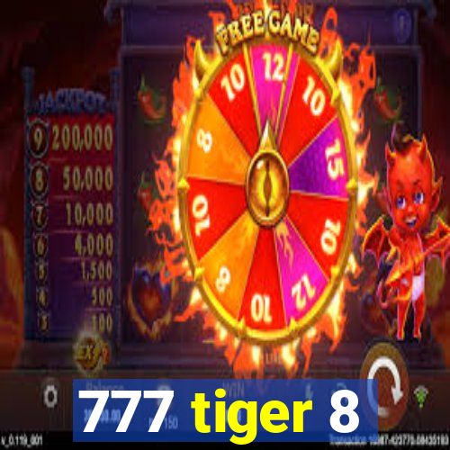 777 tiger 8